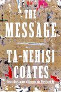 Ta-Nehisi Coates: The Message