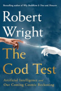 Robert Wright: The God Test
