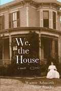 Warren Ashworth/Susan Kander: We, the House