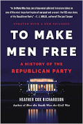 Heather Cox Richardson: To Make Men Free